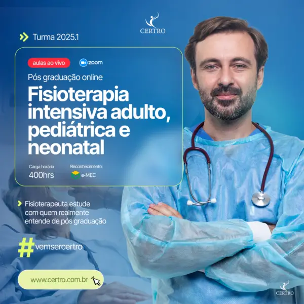 Pós-Graduação online em Fisioterapia Intensiva Adulto, Pediátrica e Neonatal